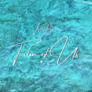 Kira Takei Film of Us cover art